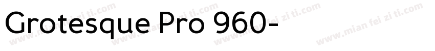 Grotesque Pro 960字体转换